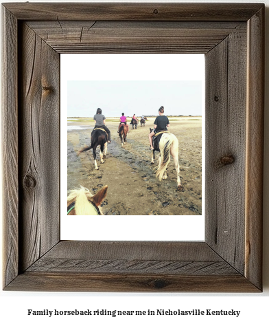 family horseback riding near me in Nicholasville, Kentucky